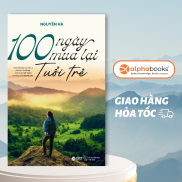 Sách - 100 ngày mua lại tuổi trẻ