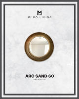 Muro Living กระจกตกแต่งดีไซน์ รุ่น ARC SAND 60