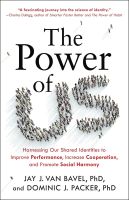หนังสืออังกฤษใหม่ Power Of Us, The: Harnessing Our Shared Identities To Improve Performance, Incre