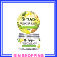 ** 1 กระปุก ** บีอี ไวท์ สครับ สับปะรด &amp; มะนาว Be White Pineapple &amp; Lime Body Mask &amp; Scrub มาส์ก สครับ บำรุงในกระปุกเดียว ขนาดบรรจุุ 300 g. / 1 กระปุก