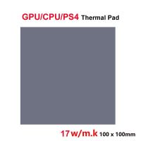 17 W/mK Thermal conductivity Thermal pad High quality 100x100mm CPU Heatsink Cooling Conductive Silicone Pad thermal insulation Heatsinks