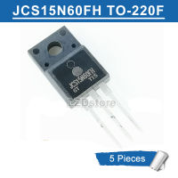 5ชิ้น TO-220F JCS15N60FH JCS15N60 15N60FH 15N60ถึง-220 15A/600V ทรานซิสเตอร์ใหม่แบบดั้งเดิม MOSFET