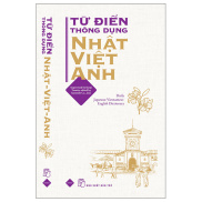 Từ Điển Thông Dụng Nhật - Việt - Anh Daily Japanese - Vietnamese - English