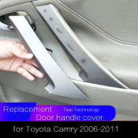 ฝาครอบมือจับประตูภายใน1คู่สำหรับ Camry 2006 2007 2008 2009 2010 2011 ACV40ที่จับ Xv40อุปกรณ์ตกแต่งรถของแท้ฝาครอบตกแต่ง