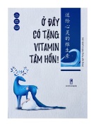 Ở đây có tặng vitamin tâm hồn song ngữ trung-việt+DVD tài liệu