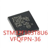 5PCS/LOT 100% Quality  STM32F103T8U6 F103T8U6 SMD VFQFPN-36 32-bit microcontroller microcontroller In Stock New Original