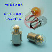 MIDCARS G18 BA15S 6โวลต์12โวลต์ R5W LED หลอดไฟ24โวลต์ P5W หางเปิดไฟโคมไฟที่จอดรถสำรองแหล่งกำเนิดแสง