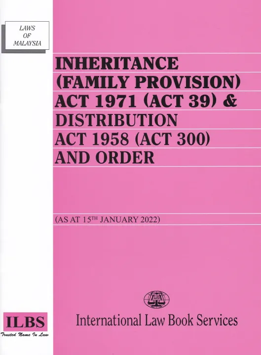 Inheritance (Family Provision) Act 1971 (Act 39) & Distribution Act