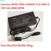 MSA-Z4000IC12.0-48W-Q MOSO ของแท้12V 4A 48W อะแดปเตอร์แปลงไฟ AC 4PIN สำหรับเครื่องชาร์จอุปกรณ์เครื่องบันทึกวีดีโอ Hikvision