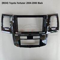 (R034) กรอบ วิทยุใส่จอ 9 inch. สำหรับรถยนต์ Toyota Fortuner 2004-2008 สีดำ (สินค้าใหม่)