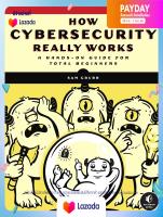 (ใหม่) พร้อมส่ง How Cybersecurity Really Works : A Hands-On Guide for Total Beginners [Paperback]