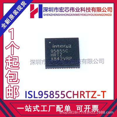 ISL95855CHRTZ -t QFN prints 95855 CHRTZ patch integration new original IC chip