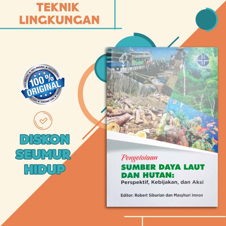 PENGELOLAAN SUMBER DAYA LAUT DAN HUTAN: PERSPEKTIF, KEBIJAKAN, DAN AKSI ...