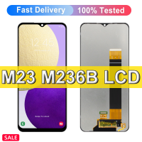 6.6 "ต้นฉบับสำหรับ Samsung Galaxy M23 M-M236B, SM-M236B/DS แผงจอแสดงผล LCD แบบสัมผัสหน้าจอชิ้นส่วนทดแทนการกำหนดตำแหน่ง