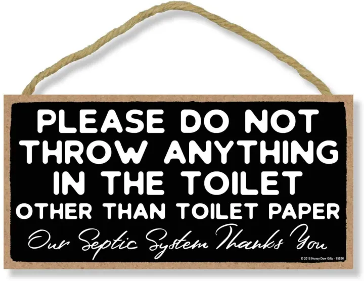 Please Do Not Throw Anything in The Toilet, 5 inch by 10 inch Hanging