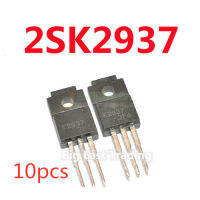 10PCS K2937 2SK2937ใหม่ TO-220F,รับประกันคุณภาพ