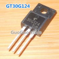 10Pcs 30G124 TO-220F GT30G124 TO220 LCD Plasma หลอดใหม่