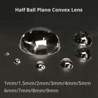 K9 Optical Glass 1mm ~ 9mm Hemispherical Lens Glass Half Ball Plano Convex Lenses Optics Precision Instrument Lentes