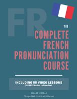 หนังสืออังกฤษใหม่ The Complete Pronunciation Course: Learn the French Pronunciation in 55 lessons (The Complete French Course - Pronunciation, Conjugation, Grammar, Vocabulary, Expressions") [Paperback]