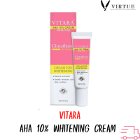 VITARA AHA 10% CREAM PLUS GLUTATHIONE 20 g. ไวทาร่า เอเอชเอ ครีม กลูต้า เผยผิวขาว ลดเลือนฝ้า