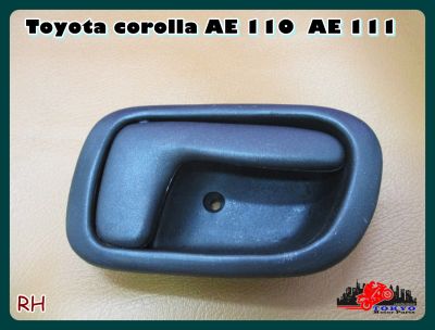 TOYOTA COROLLA AE100 AE110 DOOR OPENNER HANDLE INSIDE (RH) SET "BLACK" (1 PC.)  // มือเปิดอันใน  มือเปิดประตู ข้างขวา สีดำ (1 อัน) สินค้าคุณภาพดี