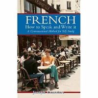 French : How to Speak and Write It สั่งเลย!! หนังสือภาษาอังกฤษมือ1 (New)