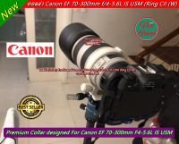 แหวนคอลลาร์ สำหรับเลนส์ Canon EF 70-300mm f/4-5.6L IS USM (Ring CII (W)