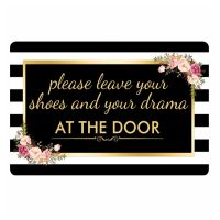 Funny Remove Your Shoes and Drama Welcome Door Mat Black White Striped Floral Rubber Indoor Outdoor Doormat Rug Carpet Decor