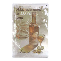 ป้ายสังกะสีวินเทจ All you Need is Love and Some Wine (ปั๊มนูน), ขนาด 20x30 ซม.