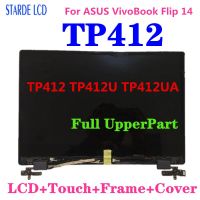 14 "จอ LCD แบบดั้งเดิมสำหรับ Asus Vivobook พลิก14 TP412 TP412UA TP412U อะหลั่ยประกอบครบชุดสัมผัส LCD แผงแล็ปท็อปเต็มส่วนบน