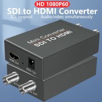 อะแดปเตอร์แปลง HDMI SDI ยันพร้อมห่วง SDI 1080P60hz ตัวแปลงวิดีโอเสียง Sd/h/ 3G SDI สำหรับกล้องโปรเจ็คเตอร์ DVR SDI