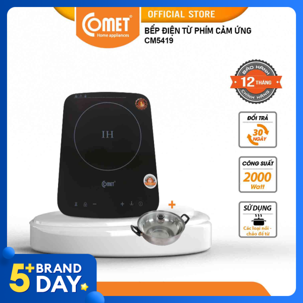 Bếp điện từ phím cảm ứng Comet CM5419 – Công suất 2000W – Chỉ dùng được nồi (chảo) ĐẾ TỪ