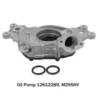 Engine High Pressure High Volume Oil Pump 12612289, M295HV for 5.3 6.0