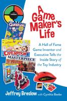 หนังสืออังกฤษใหม่ A Game Makers Life : A Hall of Fame Game Inventor and Executive Tells the inside Story of the Toy Industry [Hardcover]