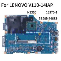 สำหรับ LENOVO V110-14IAP N3350เมนบอร์ดโน้ตบุ๊ค5B20M44683เมนบอร์ดแล็ปท็อป DDR3 15270-1 SR2YB