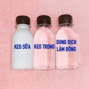 Combo 3 Chai Keo trong + Keo sữa + Dung dịch Làm Đông Slime 100ml