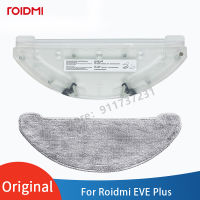 Original ROIDMI EVE Plus หลังการขาย Sweeping Mop Mounting cket เครื่องดูดฝุ่นหุ่นยนต์อะไหล่ถังเก็บน้ำถาดอุปกรณ์เสริม