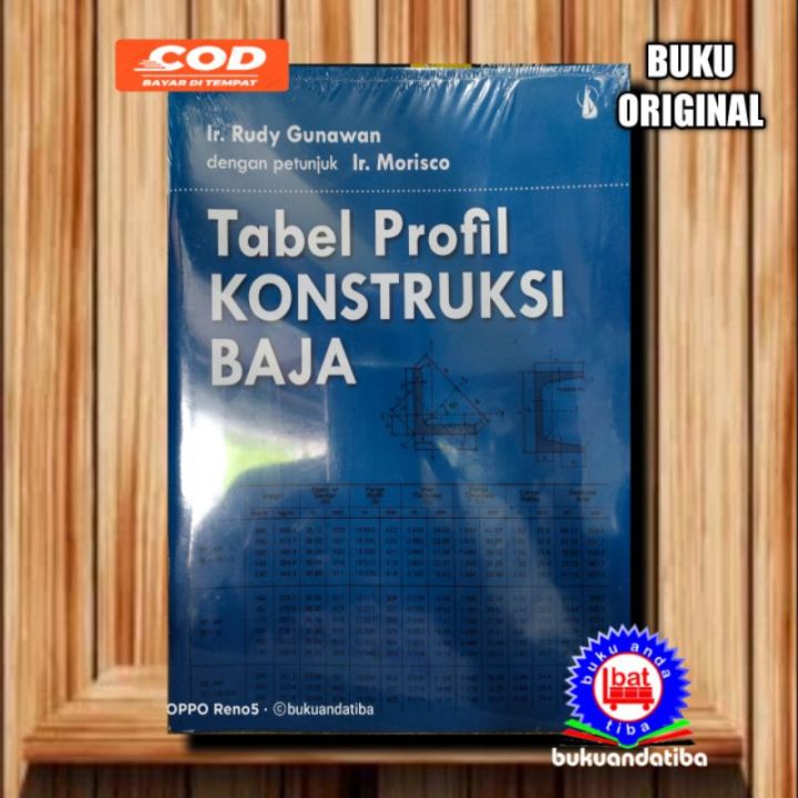 Buku Tabel Profil Konstruksi Baja - Rudy Gunawan | Lazada Indonesia