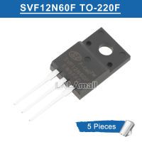 5Pcs SVF12N60F TO-220F SVF 12N60F 12N60 TO220F N-Channel 12A/600V MOSFET ทรานซิสเตอร์ใหม่ Original IC