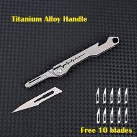 【YF】 Titanium Alloy Scalpel Mini Bottle Opener G10 Handle Folding Outdoor Survival Camping Portable EDC Tool 10 Blade Free