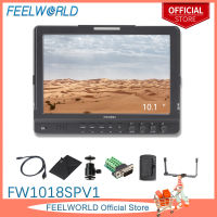 FEELWORLD FW1018SPV1 10.1นิ้ว SDI DSLR กล้อง Field Monitor Peaking Histogram Exposure IPS 1920X1200 4K HDMI YPbPr วิดีโอ