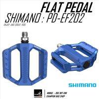 บันไดทัวร์ริ่ง บันไดซิตี้ไบค์ บันไดไฮบริดไบค์ SHIMANO : PD-EF202 TOURING TRAKKING CITY MTB FLAT PEDALS สีน้ำเงิน