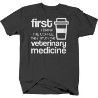 First I Drink The Coffee Then I Study The Vet Medicine Hip Hop Designs Men Cotton T Shirt Men T-Shirt