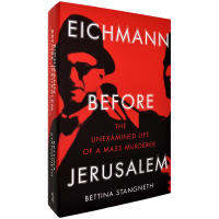 Eichmann before Jerusalem Bettina stanneth Bettina stennett