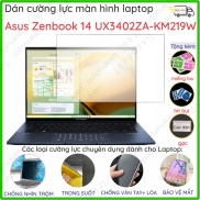 Dán cường lực laptop Asus Zenbook 14 UX3402ZA - KM219W nnao trong suốt