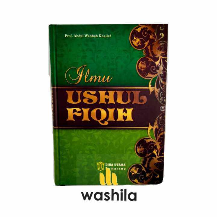 Ilmu Ushul Fiqih/Ilmu Ushul Fiqh/Ilmu Ushul Fikih Pengarang Prof. Abdul ...