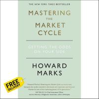 to dream a new dream. ! หนังสือภาษาอังกฤษ Mastering The Market Cycle: Getting the odds on your side by Howard Marks พร้อมส่ง