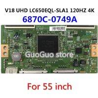 1Pc TCON Board 6870C-0749A ทีวี T-Con V18 UHD 120HZ Conrtol V0.6 Logic Board LC650EQL-SLA1สำหรับ43นิ้ว49นิ้ว55นิ้ว65นิ้ว