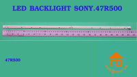 หลอดไฟ BACKLIGHT SONY 47R500