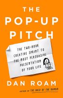 The Pop-up Pitch : The Two-Hour Creative Sprint to the Most Persuasive Presentation of Your Life [Hardcover]